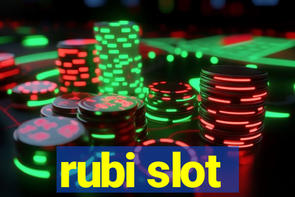 rubi slot