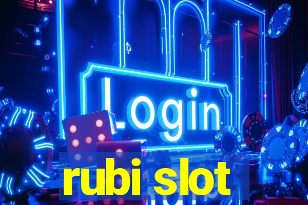 rubi slot