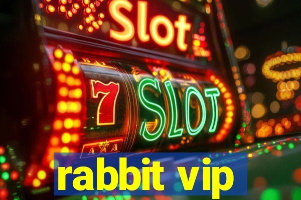 rabbit vip