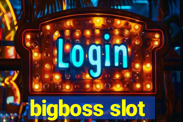 bigboss slot