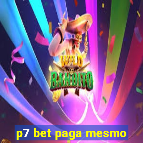 p7 bet paga mesmo