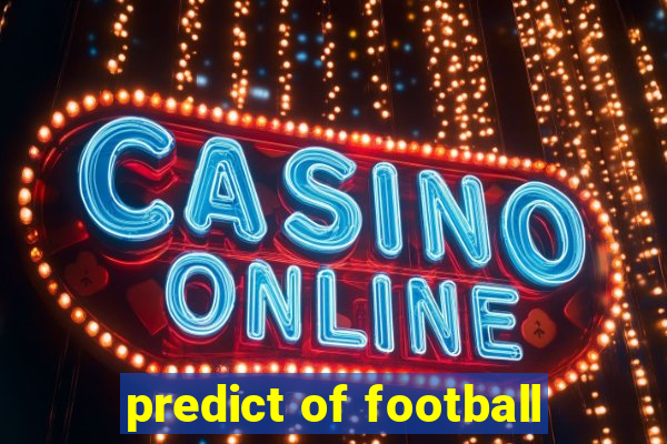 predict of football