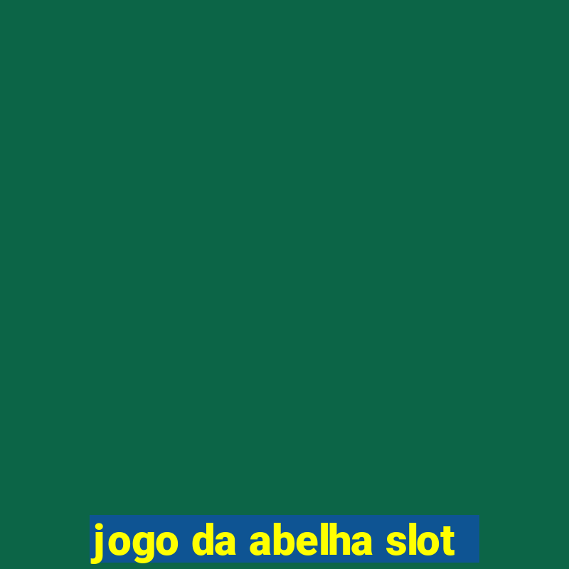 jogo da abelha slot