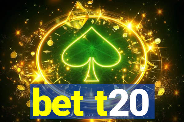 bet t20