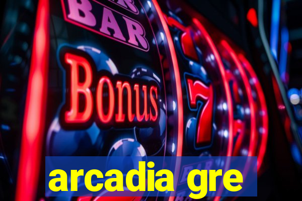 arcadia gre