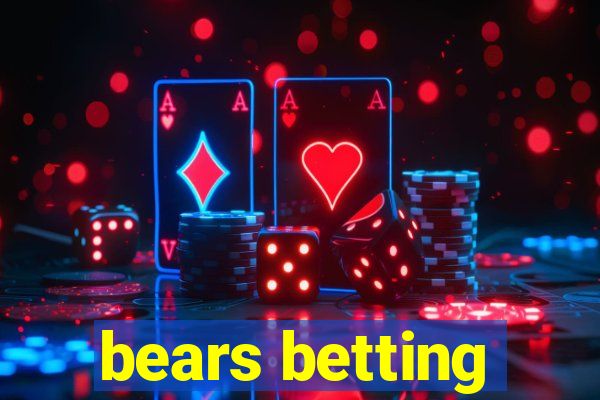 bears betting