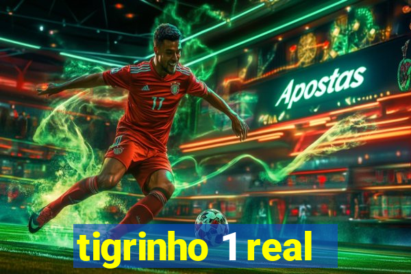 tigrinho 1 real