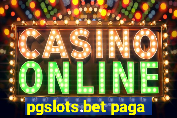 pgslots.bet paga