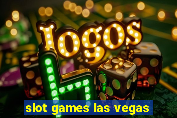 slot games las vegas