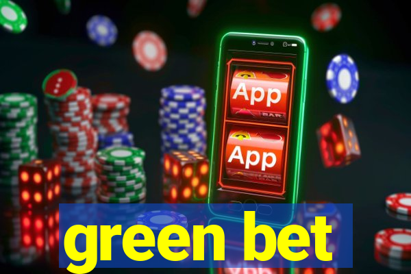 green bet