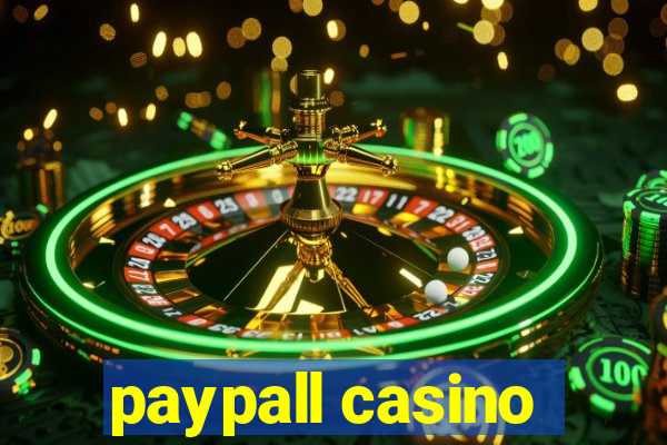 paypall casino