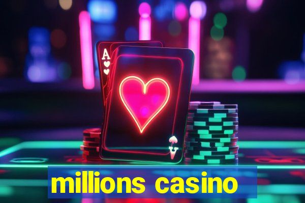 millions casino