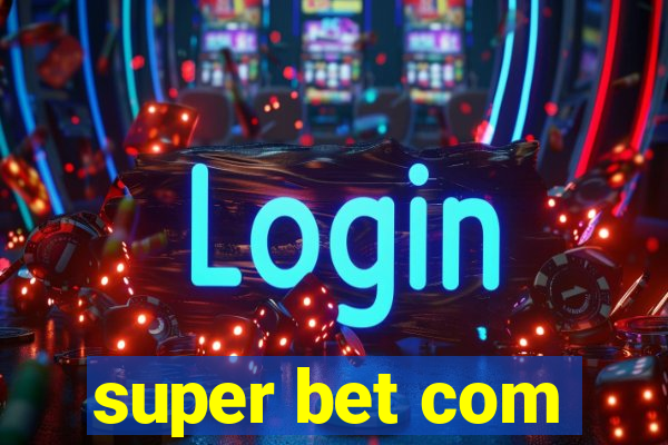 super bet com