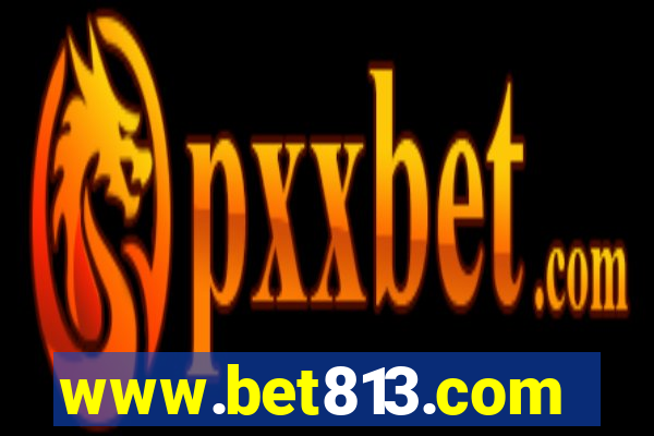 www.bet813.com