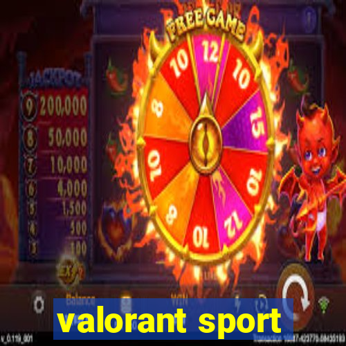 valorant sport