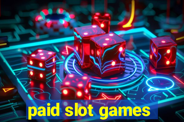 paid slot games