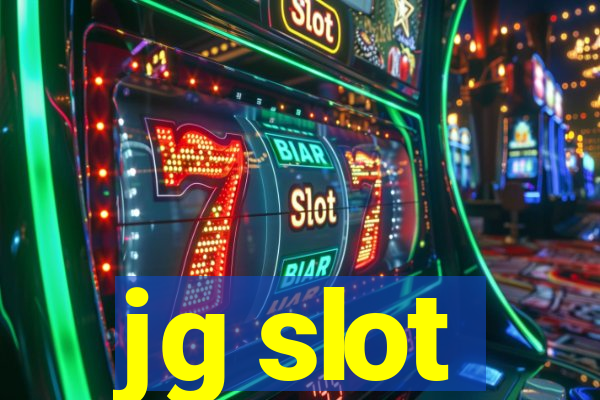 jg slot