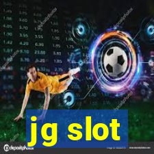 jg slot