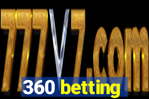 360 betting