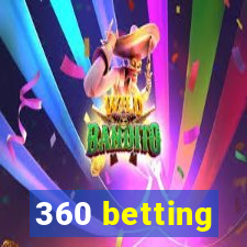 360 betting