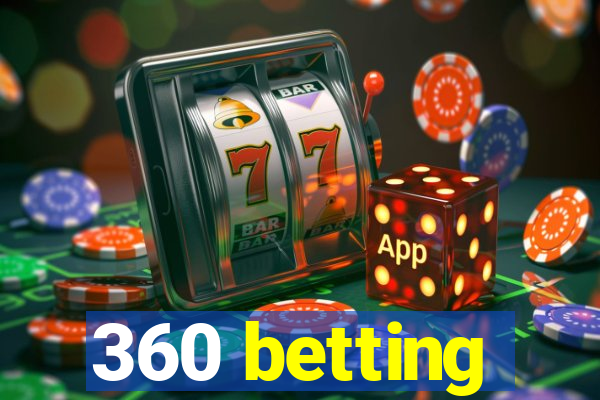 360 betting