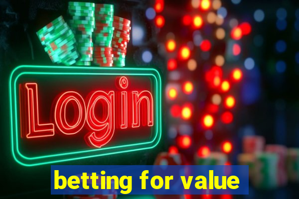 betting for value