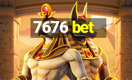 7676 bet