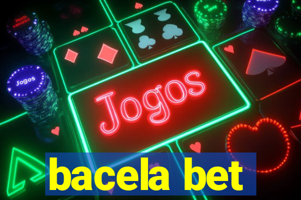 bacela bet