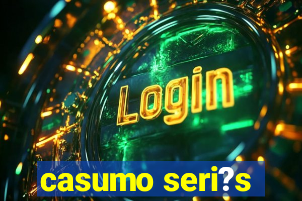 casumo seri?s