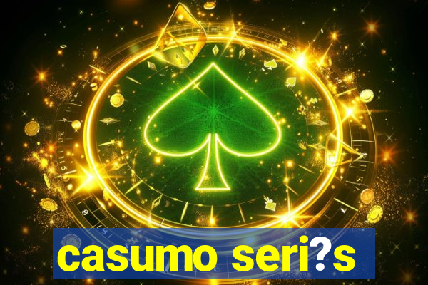 casumo seri?s