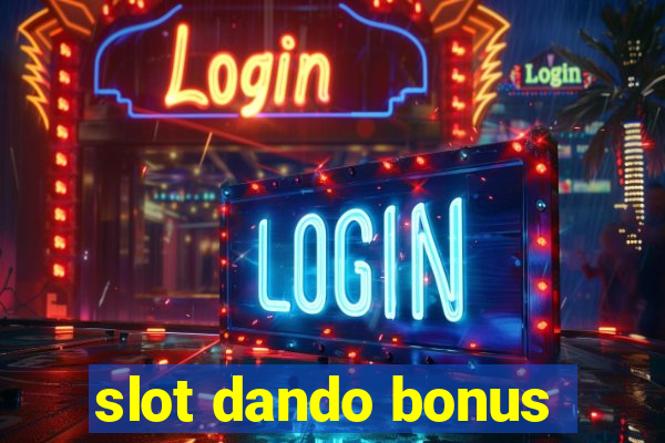 slot dando bonus