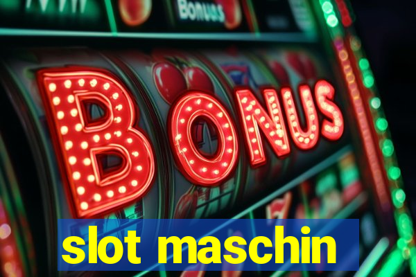 slot maschin