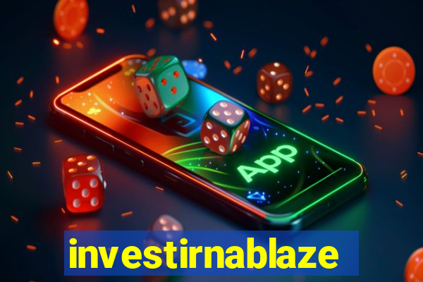 investirnablaze