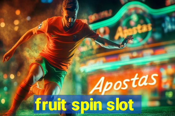 fruit spin slot