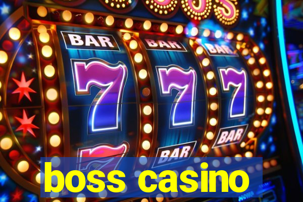 boss casino