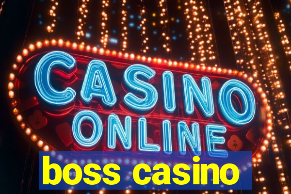 boss casino