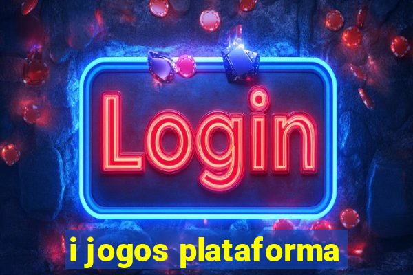 i jogos plataforma