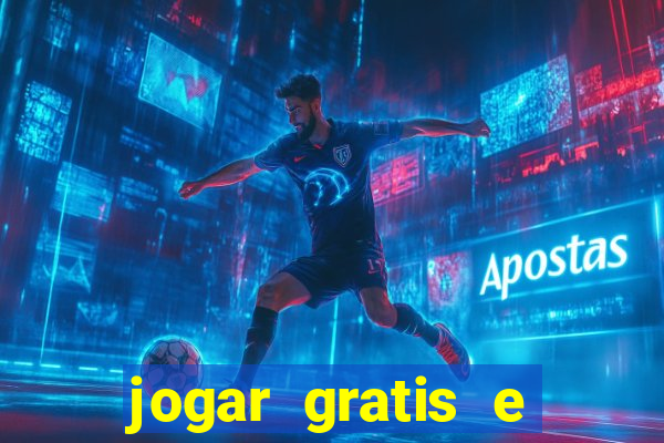 jogar gratis e ganhar dinheiro