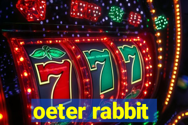 oeter rabbit