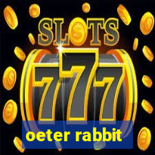 oeter rabbit