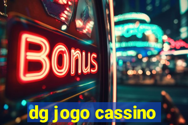 dg jogo cassino