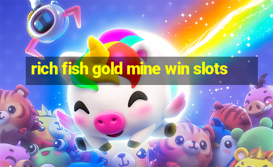 rich fish gold mine win slots