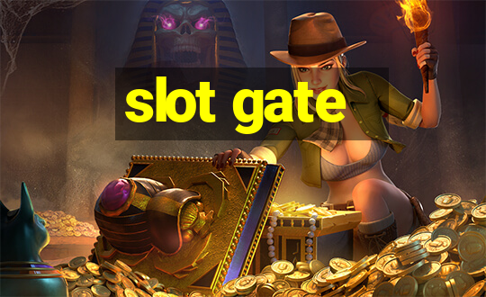 slot gate