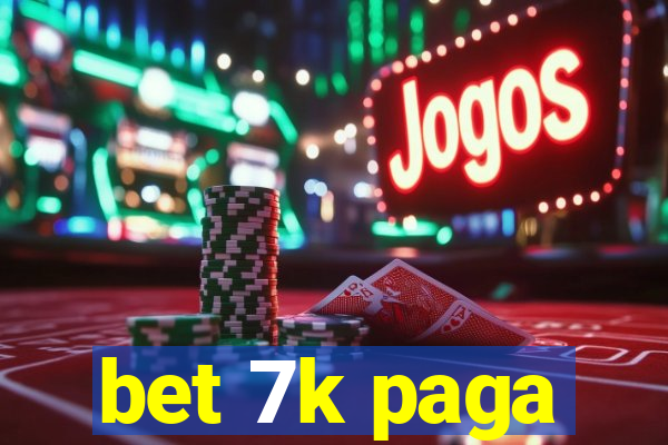 bet 7k paga