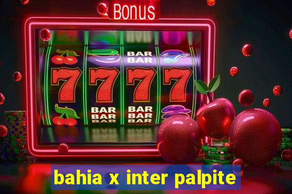 bahia x inter palpite