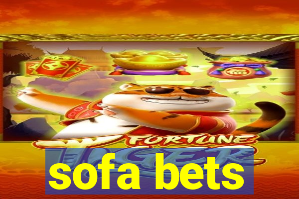 sofa bets