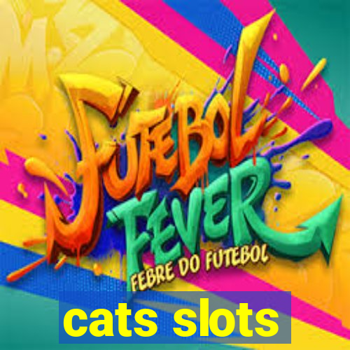 cats slots