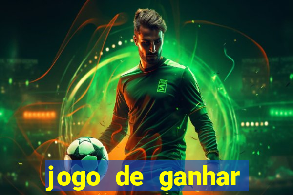 jogo de ganhar dinheiro grátis