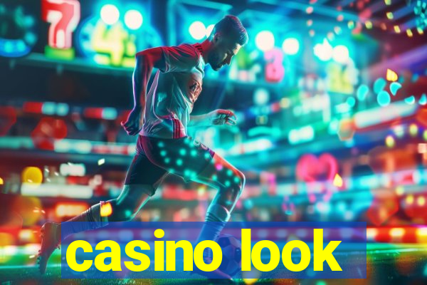 casino look