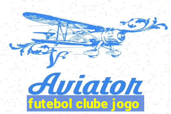 futebol clube jogo